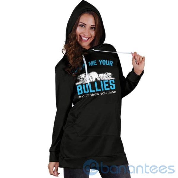 Show Me Your Bullies Hoodie Dress For Women Product Photo