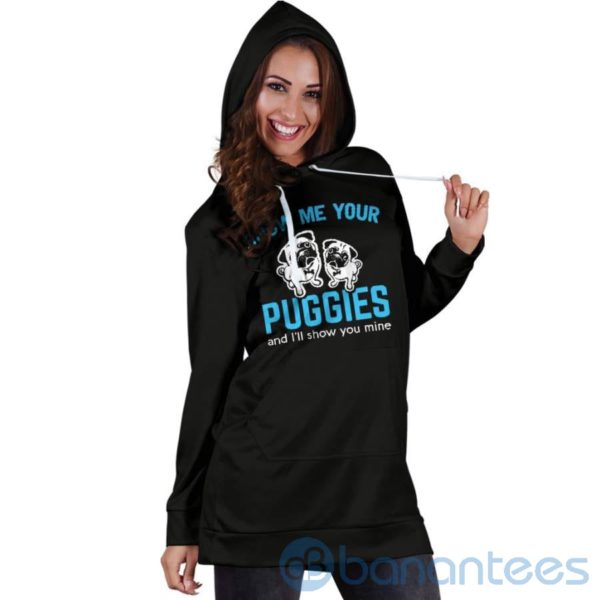 Show Me Your Puggies Hoodie Dress For Women Product Photo
