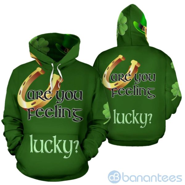 St Patrick's Day Are You Feeling Lucky All Over Printed 3D Hoodie Product Photo