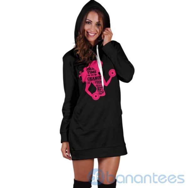 Time To Change Your Body Hoodie Dress For Women Product Photo