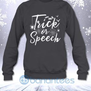Tricks Or Speech Languages Teacher Halloween Funny Sweatshirt Product Photo