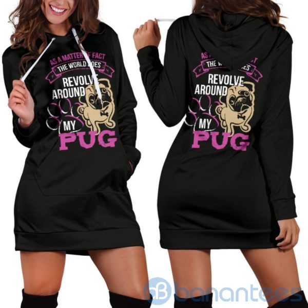 World Revolves Around My Pug Hoodie Dress For Women Product Photo