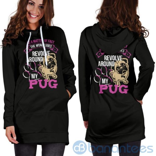 World Revolves Around My Pug Hoodie Dress For Women Product Photo