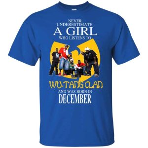 A Girl Who Listens To Wu Tang Clan And Was Born In December T Shirts Hoodie Birthday Gift Product Photo