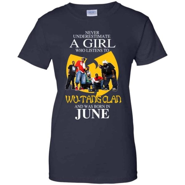 A Girl Who Listens To Wu Tang Clan And Was Born In June T Shirts Hoodie Birthday Gift Product Photo