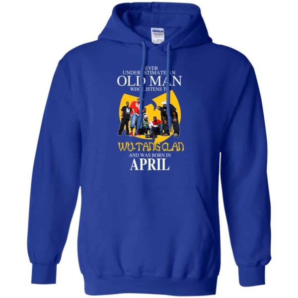 An Old Man Who Listens To Wu Tang Clan And Was Born In April T Shirts Hoodie Birthday Gift Product Photo
