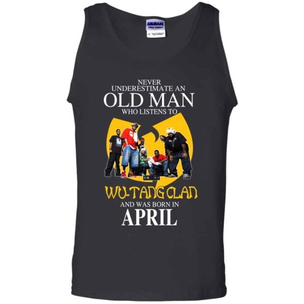 An Old Man Who Listens To Wu Tang Clan And Was Born In April T Shirts Hoodie Birthday Gift Product Photo