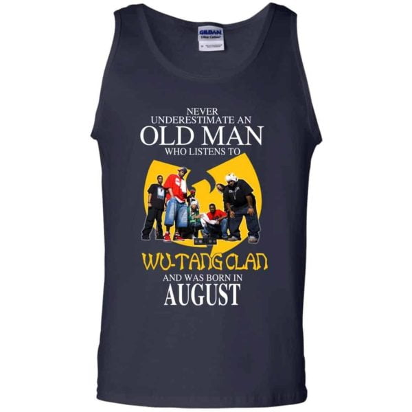 An Old Man Who Listens To Wu Tang Clan And Was Born In August T Shirts Hoodie Birthday Gift Product Photo