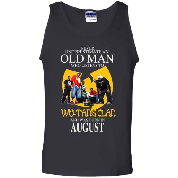 An Old Man Who Listens To Wu Tang Clan And Was Born In August T Shirts Hoodie Birthday Gift Product Photo