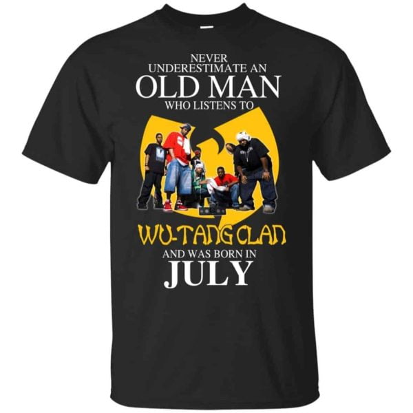 An Old Man Who Listens To Wu Tang Clan And Was Born In July T Shirts Hoodie Birthday Gift Product Photo