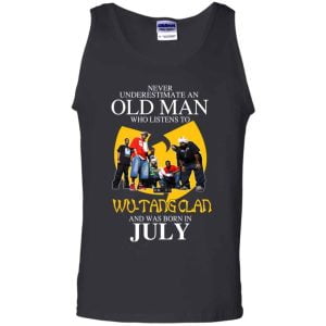 An Old Man Who Listens To Wu Tang Clan And Was Born In July T Shirts Hoodie Birthday Gift Product Photo