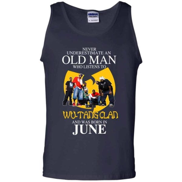 An Old Man Who Listens To Wu Tang Clan And Was Born In June T Shirts Hoodie Birthday Gift Product Photo