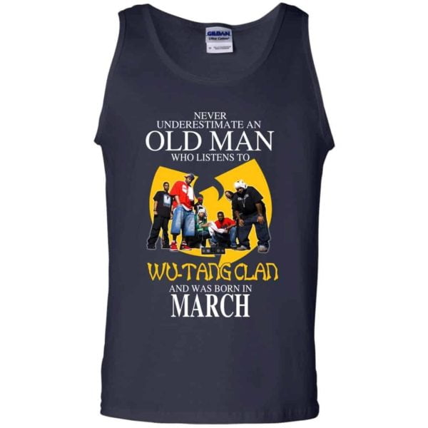 An Old Man Who Listens To Wu Tang Clan And Was Born In March T Shirts Hoodie Birthday Gift Product Photo