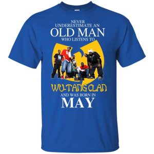 An Old Man Who Listens To Wu Tang Clan And Was Born In May T Shirts Hoodie Birthday Gift Product Photo