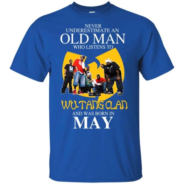 An Old Man Who Listens To Wu Tang Clan And Was Born In May T Shirts Hoodie Birthday Gift Product Photo