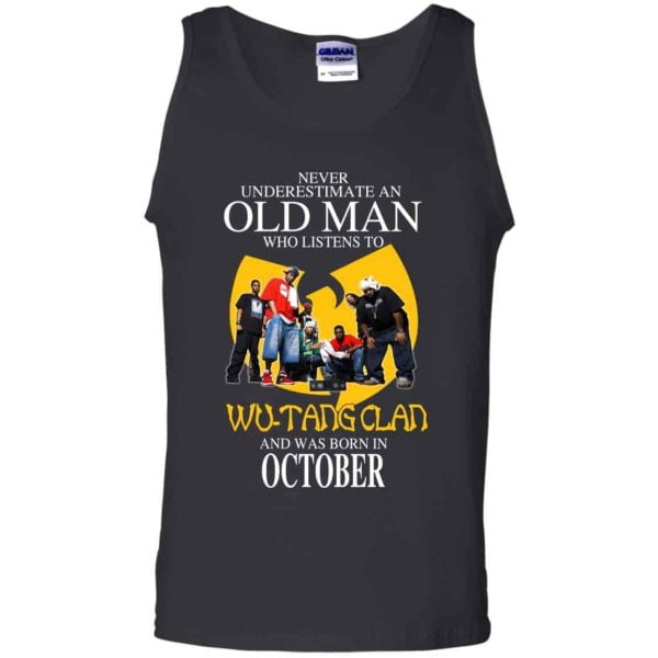 An Old Man Who Listens To Wu Tang Clan And Was Born In October T Shirts Hoodie Birthday Gift Product Photo