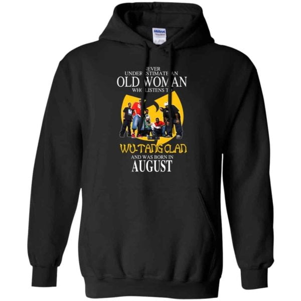 An Old Woman Who Listens To Wu Tang Clan And Was Born In August T Shirts Hoodie Birthday Gift Product Photo
