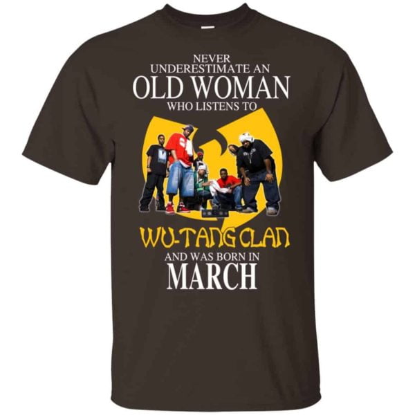 An Old Woman Who Listens To Wu Tang Clan And Was Born In March T Shirts Hoodie Birthday Gift Product Photo