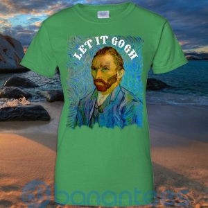 Art Let It Gogh Shirt, Van Gogh Shirt, Vincent Van Gogh T Shirt Hoodie Sweatshirt Product Photo