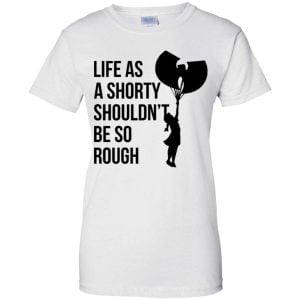 Baby Girl Life As Shorty Shouldn t Be So Rough Wu Tang Shirt Product Photo