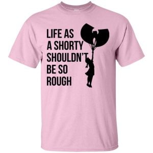 Baby Girl Life As Shorty Shouldn t Be So Rough Wu Tang Shirt Product Photo