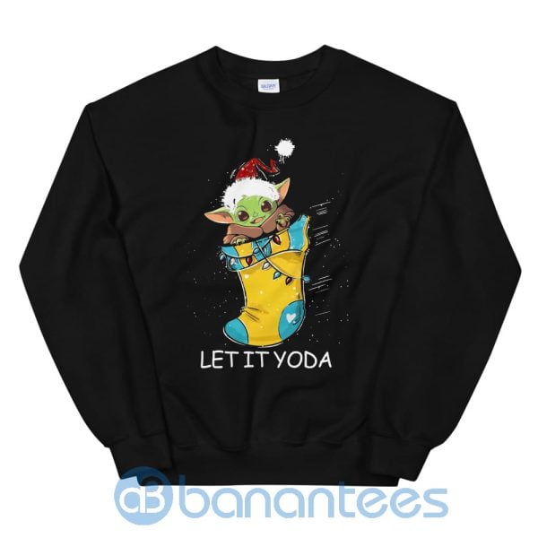 Cute Baby Yoda Christmas Let It Yoda Sweatshirt Product Photo