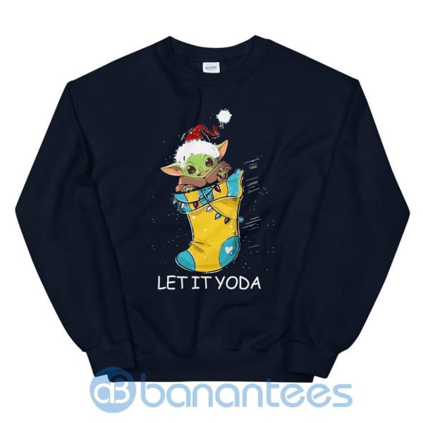 Cute Baby Yoda Christmas Let It Yoda Sweatshirt Product Photo