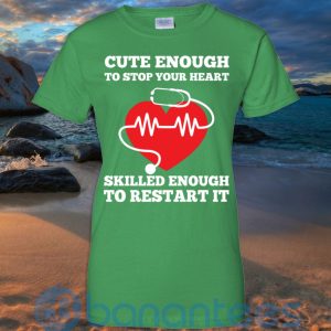 cute enough to stop your heart skilled enough to restart it t shirt hoodie sweatshirt 04 b9hpr 300x300 image Cute Enough To Stop Your Heart Skilled Enough To Restart It T Shirt Hoodie Sweatshirt Product Photo