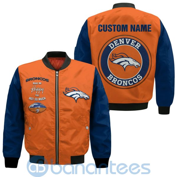 Denver Broncos Make Me Happy American Football Team Logo Custom Name Bomber Jacket Product Photo
