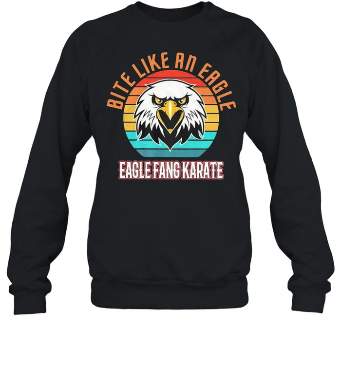 eagle-fang-karate-bite-like-an-eagle-shirt-sweatshirt-black.jpg Eagle Fang Karate Bite Like An Eagle Shirt Product Photo