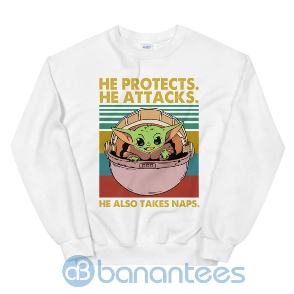 He Protects He Attacks He Also Takes Naps Sweatshirt Product Photo