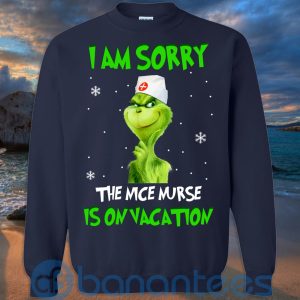 I Am Sorry The Nice Nurse Is On Vacation T Shirt Hoodie Sweatshirt Product Photo