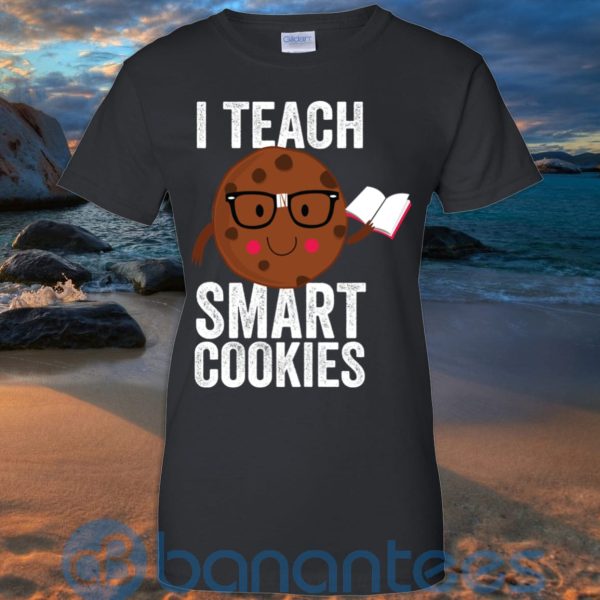 I Teach Smart Cookies Sweat Cookie Lover T Shirt Hoodie Sweatshirt Product Photo