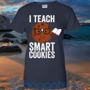 I Teach Smart Cookies Sweat Cookie Lover T Shirt Hoodie Sweatshirt Product Photo