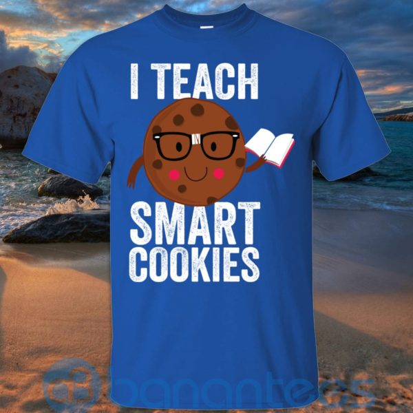 I Teach Smart Cookies Sweat Cookie Lover T Shirt Hoodie Sweatshirt Product Photo