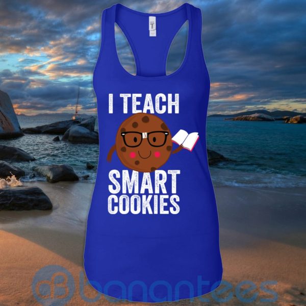 I Teach Smart Cookies Sweat Cookie Lover T Shirt Hoodie Sweatshirt Product Photo