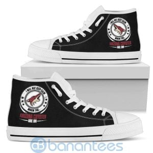 I Will Not Keep Calm When The Arizona Coyotes Are On High Top Shoes Product Photo