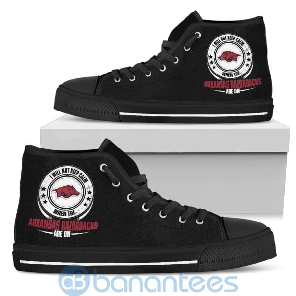 I Will Not Keep Calm When The Arkansas Razorbacks Are On High Top Shoes Product Photo