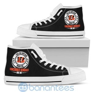 I Will Not Keep Calm When The Cincinnati Bengals Are On High Top Shoes Product Photo