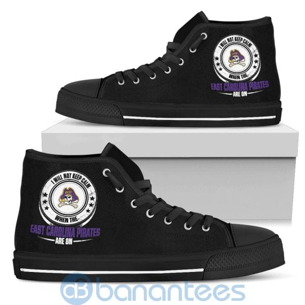 I Will Not Keep Calm When The East Carolina Pirates Are On High Top Shoes Product Photo