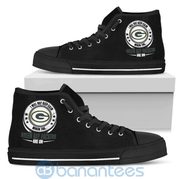 I Will Not Keep Calm When The Green Bay Packers Are On High Top Shoes Product Photo