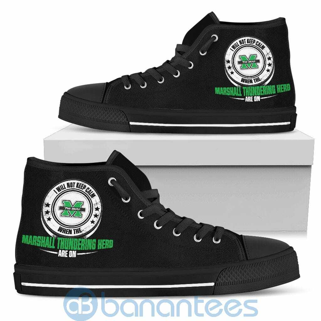 i-will-not-keep-calm-when-the-marshall-thundering-herd-are-on-high-top-shoes-3-JqyZS.jpg I Will Not Keep Calm When The Marshall Thundering Herd Are On High Top Shoes Product Photo