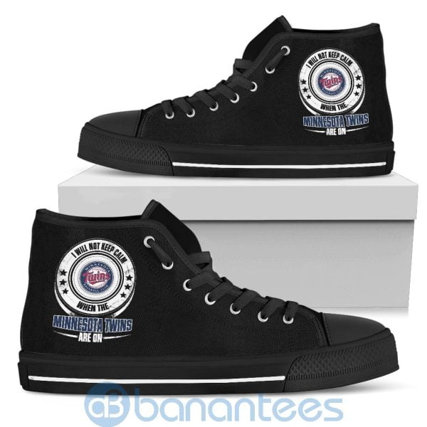 I Will Not Keep Calm When The Minnesota Twins Are On High Top Shoes Product Photo