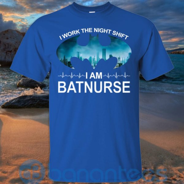 I Work The Night Shift I Am BatNurse T Shirt Hoodie Sweatshirt Product Photo