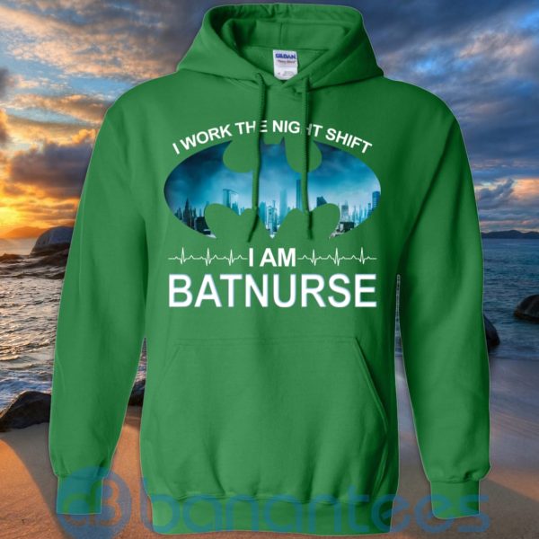 I Work The Night Shift I Am BatNurse T Shirt Hoodie Sweatshirt Product Photo