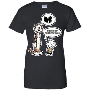 If You Want Beef Bring the Ruckus Wu Tang Shirt Product Photo