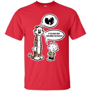 If You Want Beef Bring the Ruckus Wu Tang Shirt Product Photo