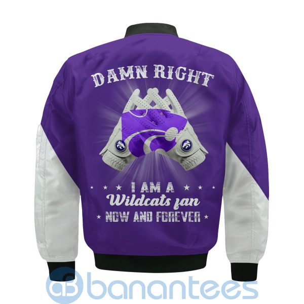 Kansas State Wildcats Damn Right I Am Wildcats Fan Now And Forever Bomber Jacket Product Photo