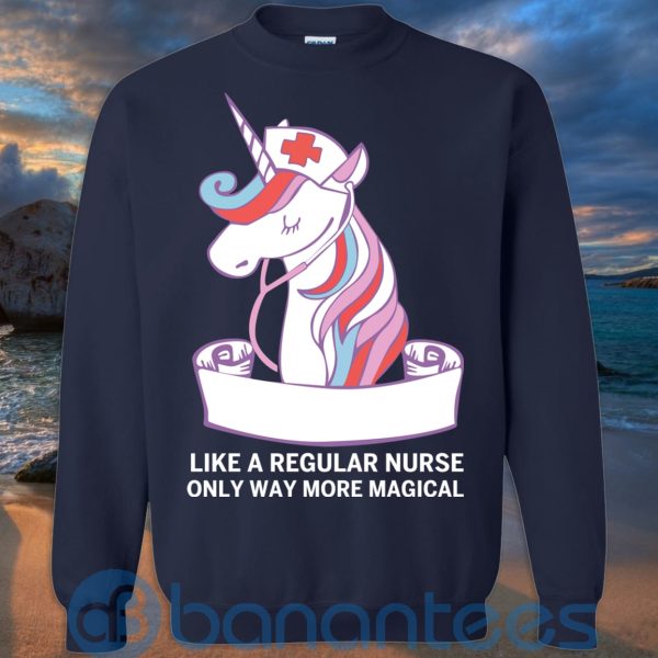 Like A Regular Nurse Only Way More Magical T Shirt Hoodie Sweatshirt Product Photo