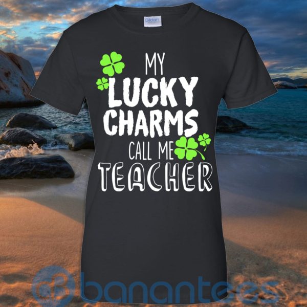 My Lucky Charms Call Me Teacher Patrick T Shirt Hoodie Sweatshirt Product Photo